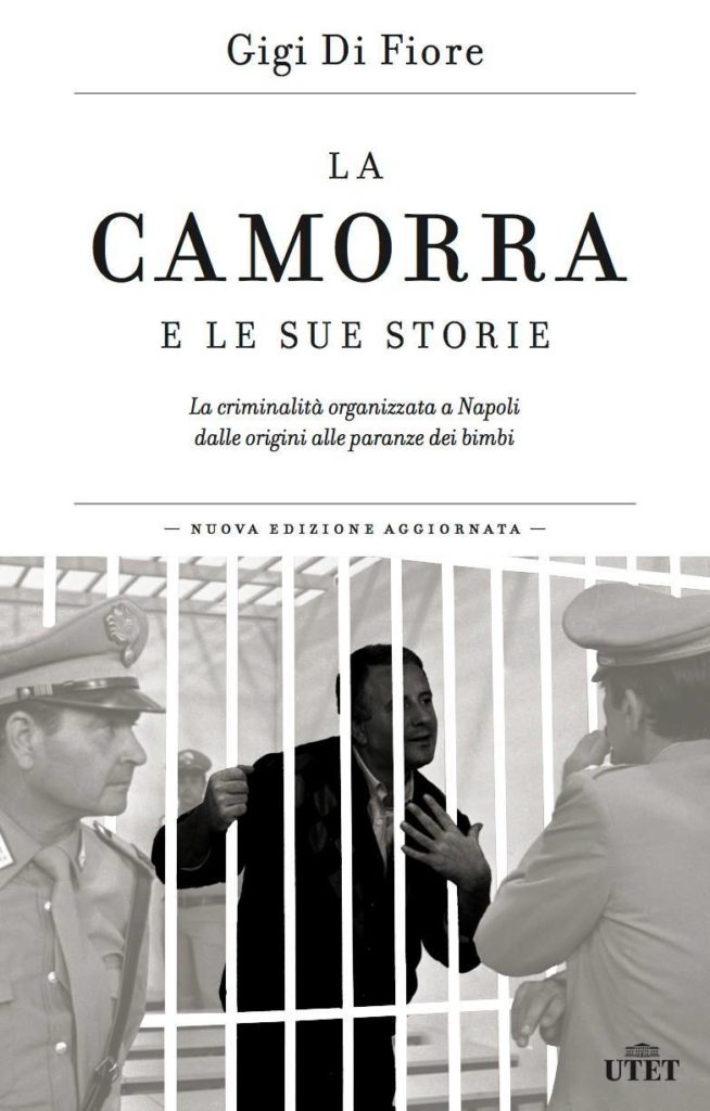 Copertina del libro 'La camorra e le sue storie. La criminalità organizzata a Napoli dalle origini alle paranze dei bimbi' di Gigi Di Fiore